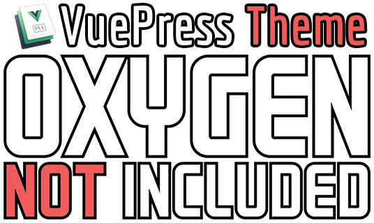 VuePress Theme Oxygen Not Included